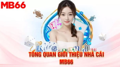 Mb66 - Sân chơi cá cược xanh chín, đẳng cấp chất lượng